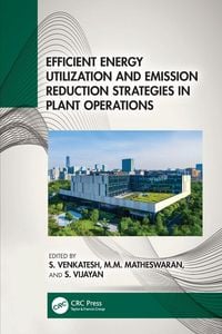 Produktbild: Efficient Energy Utilization and Emission Reduction Strategies in Plant Operations