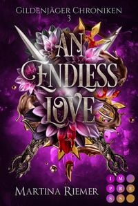 Produktbild: An Endless Love (Gildenj&auml;ger Chroniken 3)