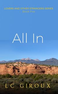 Produktbild: All In (Lovers and Other Strangers, #5)