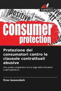 Produktbild: Protezione dei consumatori contro le clausole contrattuali abusive