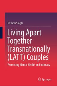 Produktbild: Living Apart Together Transnationally (LATT) Couples