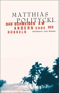 Produktbild: Das Schweigen am andern Ende des R&uuml;ssels