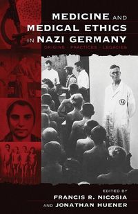 Produktbild: Medicine and Medical Ethics in Nazi Germany