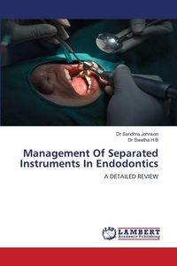 Produktbild: Management Of Separated Instruments In Endodontics