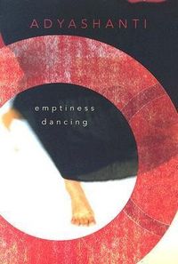 Bild vom Artikel Emptiness Dancing vom Autor Adyashanti