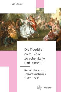 Produktbild: Die Trag&eacute;die en musique zwischen Lully und Rameau