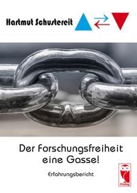 Produktbild: Der Forschungsfreiheit eine Gasse!