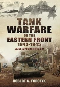 Produktbild: Tank Warfare on the Eastern Front, 1943-1945