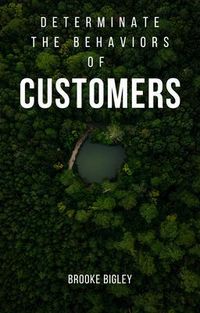 Produktbild: Determinate The Behaviors Of Customers