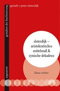 Produktbild: Sloterdijk – Aristokratisches Mittelmaß & zynische Dekadenz