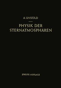 Produktbild: Physik der Sternatmosph&auml;ren mit besonderer Ber&uuml;cksichtigung der Sonne