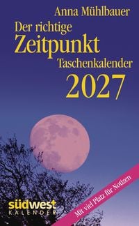 Produktbild: Der richtige Zeitpunkt 2027 - Taschenkalender im praktischen Format 10,0 x 15,5 cm