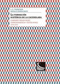 Produktbild: La formaci&oacute;n hist&oacute;rica de la cacerolada : charivari y rough music : correspondencia y textos afines, 1970-1972
