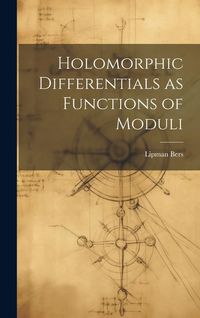 Produktbild: Holomorphic Differentials as Functions of Moduli