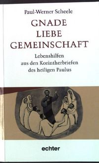 Produktbild: Gnade Liebe Gemeinschaft