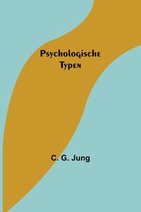 Bild vom Artikel Psychologische Typen vom Autor C. G. Jung