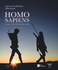 Produktbild: Homo sapiens. Le nuove storie dell'evoluzione umana. Catalogo della mostra (Milano, 30 settembre 2016-26 febbraio 2017)