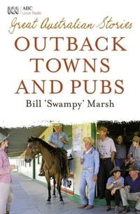 Produktbild: Great Australian Stories: Outback Towns and Pubs