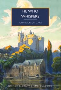 Bild vom Artikel He Who Whispers vom Autor John Dickson Carr