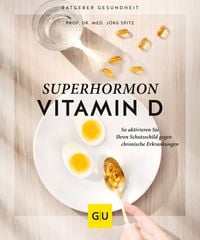 Bild vom Artikel Superhormon Vitamin D vom Autor Jörg Spitz