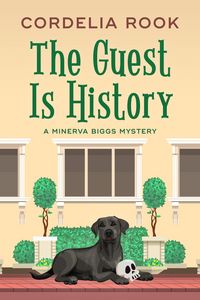 Produktbild: The Guest is History (A Minerva Biggs Mystery, #4)