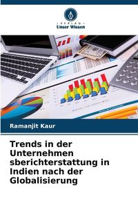 Produktbild: Trends in der Unternehmen sberichterstattung in Indien nach der Globalisierung