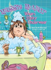Produktbild: Maggie McNair Wears Stinky Underwear