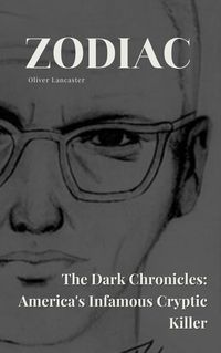 Produktbild: Zodiac The Dark Chronicles: America's Infamous Cryptic Killer