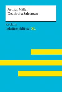 Bild vom Artikel Death of a Salesman von Arthur Miller: Reclam Lektüreschlüssel XL vom Autor Rita Reinheimer-Wolf