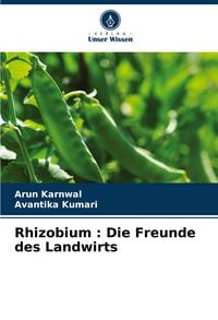 Produktbild: Rhizobium : Die Freunde des Landwirts