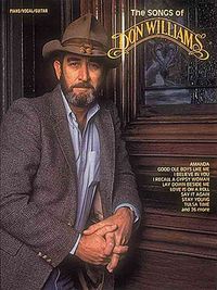 Produktbild: The Songs of Don Williams Piano Vocal Guitar Artist Songbook Sheet Music Collection with 35 Country Songs, Vocal Melody, Piano Accompaniment, Lyrics, Chord Names and Guitar Chord Diagrams Medium
