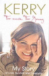 Produktbild: Kerry Katona - Too Much, Too Young