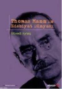 Produktbild: Thomas Mannin Edebiyat D&uuml;nyasi
