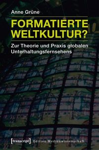 Produktbild: Formatierte Weltkultur?