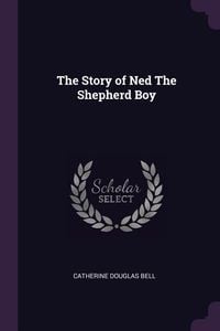 Produktbild: The Story of Ned The Shepherd Boy