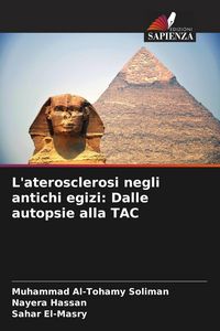 Produktbild: L'aterosclerosi negli antichi egizi: Dalle autopsie alla TAC