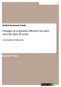 Produktbild: Changes in corporate effective tax rates over the past 25 years