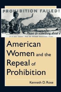 Produktbild: American Women and the Repeal of Prohibition