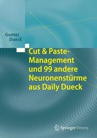 Produktbild: Cut & Paste-Management und 99 andere Neuronenst&uuml;rme aus Daily Dueck