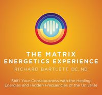 Produktbild: Bartlett, R: Matrix Energetics Experience