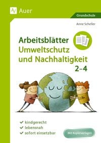 Bild vom Artikel Arbeitsblätter Umweltschutz und Nachhaltigkeit 2-4 vom Autor Anne Scheller