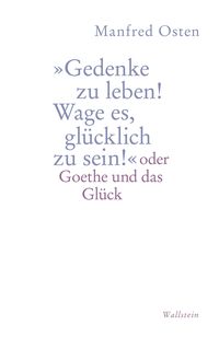 Produktbild: &raquo;Gedenke zu leben! Wage es, gl&uuml;cklich zu sein!"
