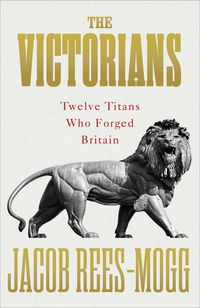 Produktbild: Rees-Mogg, J: The Victorians