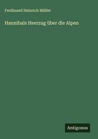 Produktbild: Hannibals Heerzug &uuml;ber die Alpen