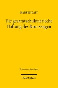 Produktbild: Die gesamtschuldnerische Haftung des Kronzeugen