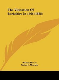 Produktbild: The Visitation Of Berkshire In 1566 (1885)