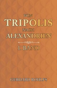 Produktbild: Von Tripolis nach Alexandrien - 1. Band
