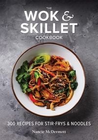 Produktbild: The Wok and Skillet Cookbook