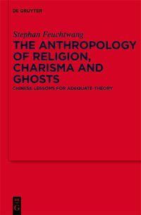 Produktbild: The Anthropology of Religion, Charisma and Ghosts