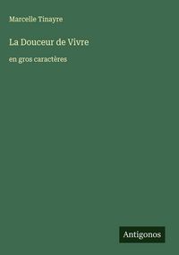Produktbild: La Douceur de Vivre